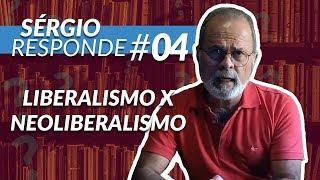 SÉRGIO RESPONDE #04: Qual a diferença entre Liberalismo e Neoliberalismo?