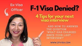 F-1 visa denied?  Ex-Visa Officer shares 4 Tips that could make a difference at your next interview!