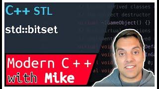 C++ STL std::bitset Improved bit Manipulation | Modern Cpp Series Ep. 209