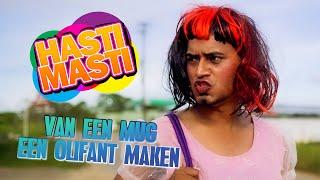 Hasti Masti - Van Een Mug Een Olifant Maken - Episode 78