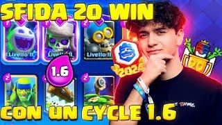 SFIDA 20 VITTORIE CON UN DECK 1.6 CYCLE!  Clash Royale ITA