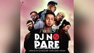 DJ No Pare (Remix) - Justin Quiles, Farruko, Dalex, Zion, Lenny Tavárez, Natti Natasha