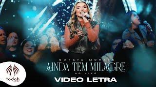 Soraya Moraes | Ainda Tem Milagre [Vídeo Letra]