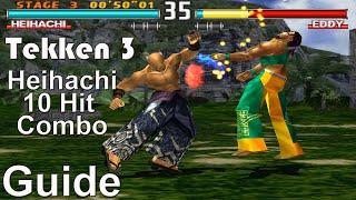 Tekken 3 - Heihachi Mishima All 10 Hit Combo Guide 4K 60FPS