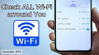 Check All Wi Fi signal around you using Mobile