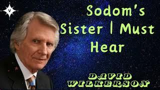 David Wilkerson II  Sodom's Sister | Must Hear