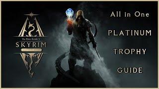 The Elder Scrolls V: Skyrim | All in One Platinum Trophy Guide (Usable on every version of the game)