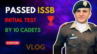 Allhamdullilah 12/14 Cadets Pass INITIAL ISSB TEST | Vlog |