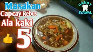 MASAK CAPCAY REBUS LANGSUNG DARI PAKARNYA