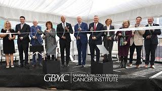 GBMC HealthCare Celebrates Ribbon Cutting for New Home for Cancer Care - Sandra R. Berman Pavilion