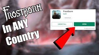 How to Download FROSTBORN in ANY Country!