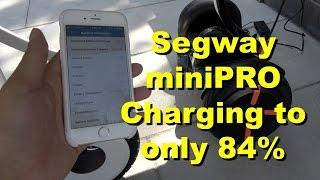 Segway miniPRO Charging ONLY to 84% BUT SHOWS 100% - Check YOURS! (4K)