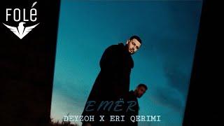 Deyzoh x Eri Qerimi - Emër