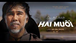 HAI MUỐI | DỰ KIẾN KHỞI CHIẾU 30.08.2024 | OFFICIAL TRAILER