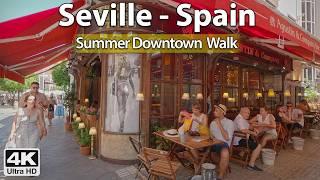 Downtown Seville ️ 4K Virtual Walk Tour, Spain  Summer 2024