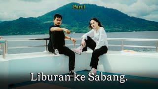 Liburan ke Sabang - Part 1