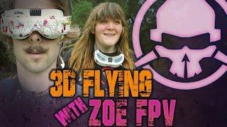 3D Flying with Zoe FPV