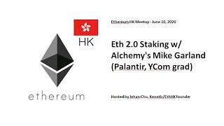 Eth 2.0 Staking w/ Alchemy's Mike Garland