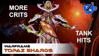 Topaz or To Pass, the third combined shard! | Warframe