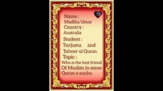 MUNAWAR QURAN ACADEMY [ Madiya Umar Who is the best friend of Muslim in sense of Quran o sunha]