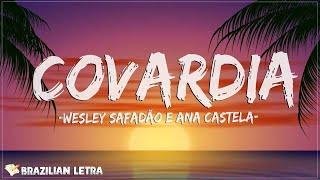 Wesley Safadão e Ana Castela - Covardia (Letra)