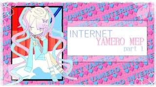 internet yamero mep part 1 || gacha