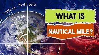 What The Hell Is A Nautical Mile? Sailors' Secret Measure.Here's Why!