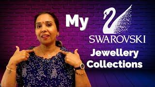 My SWAROVSKI Crystal collection// Jwellery collection