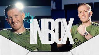 What's in JORDAN PICKFORD'S Inbox? | England's number one answers YOUR questions