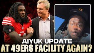 49ers update: Brandon Aiyuk is BACK at the team facility