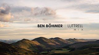 Ben Böhmer | Luttrell - Mix Collection
