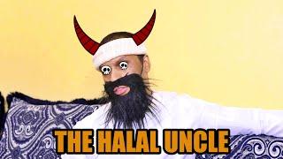 HARAM GANGSTER UNCLE PRETENDS TO BE HALAL