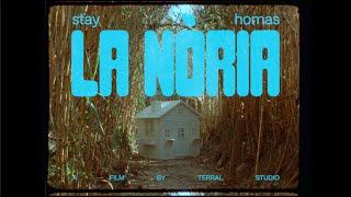 STAY HOMAS - LA NÒRIA (Official Video)