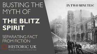 Busting the Myth of the Blitz Spirit: Fact from Fiction | Britain in WWII | 2 MINUTE HISTORY