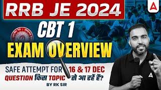 RRB JE 2024 CBT 1 Exam Overview | 16 & 17 Dec, Safe Attempt, Expected Cut Off