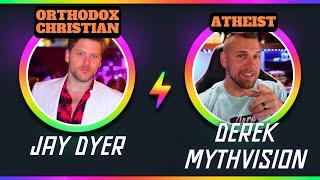 HEATED DEBATE: Jay Dyer vs Derek MythVision [Orthodox Christian vs Atheist]