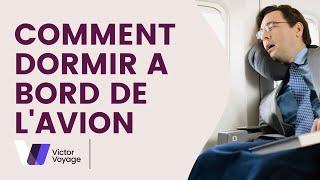 Comment Dormir en Avion ? | Victor Voyage