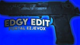 Edgy Edit - Critical Ops  by Portal Ezjevox