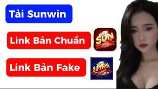 Tải sunwin | Cách tải sunwin mới nhất 2024 , link tải Sunwin Cho Iphone