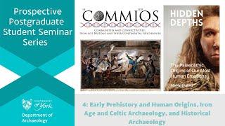 Masters in Archaeology @ York: Introductions to Human Origins, Iron Age, and Historical Archaeology.