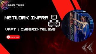 Network  Infrastructure VAPT | Cyberintelsys