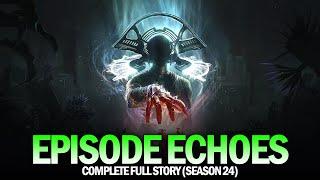 Episode Echoes - Complete Full Story (Season 24) [Destiny 2]