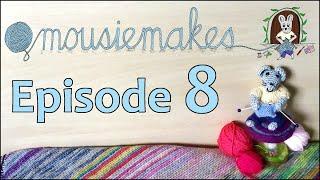 mousiemakes Episode 8: Woolly Tales of Felting and Fulling