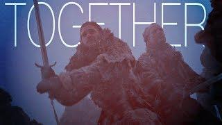 Game of Thrones || Together (w/TheGaroStudios)