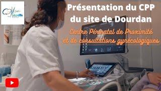 Présentation du Centre Périnatal de Proximité (CPP) et de consultations gynécologiques de Dourdan