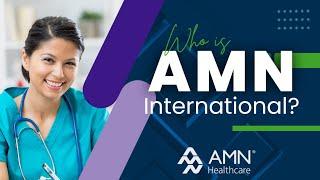 Who is AMN International?