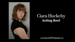 Acting Reel - Ciara Huckeby