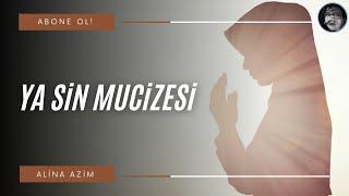 YA SİN MUCİZESİ