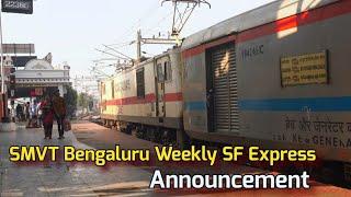 SMVT BENGALURU WEEKLY SF EXPRESS Announcement || INDIA RAILWAYS