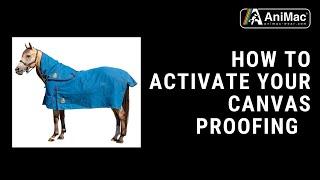 Ask AniMac | How to Activate your AniMac Canvas Turnout Rug WaterProofing Before Use